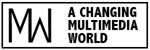 A changing multimedia world